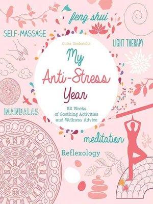 cover image of My Anti-Stress Year: 52 Weeks of Soothing Activities and Wellness Advice